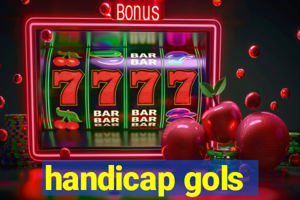 handicap gols